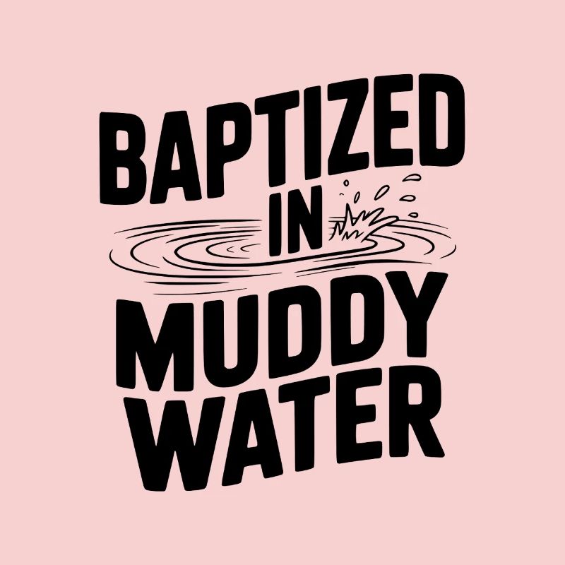 Baptisé dans des eaux boueuses