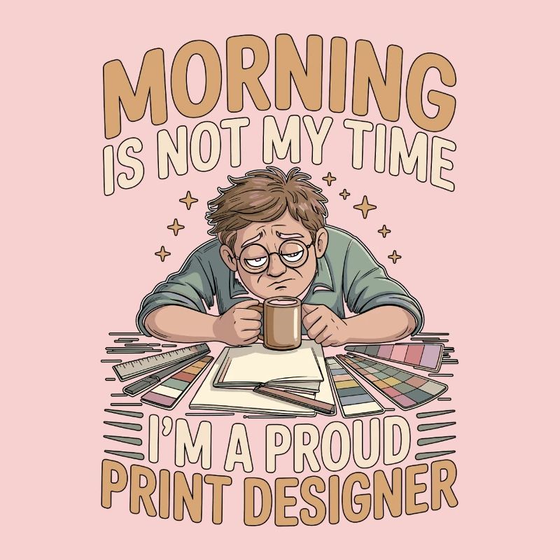 Print Designer Morning n’est pas mon temps Expert en impression