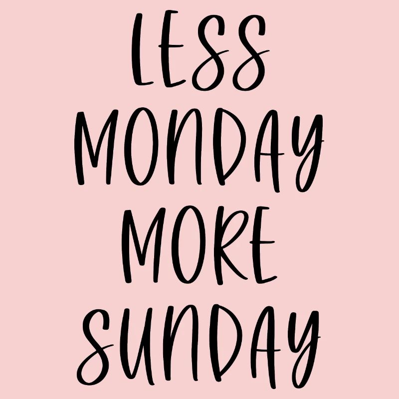 Moins Lundi Plus Dimanche