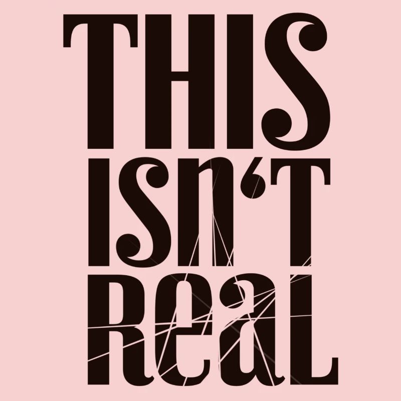 This Isn't Real Tee