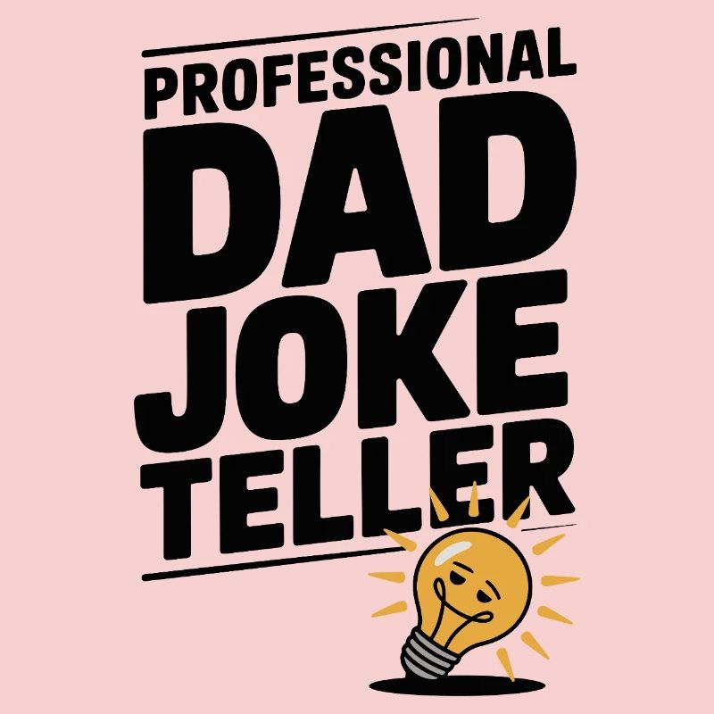Professional Dad Joke Teller