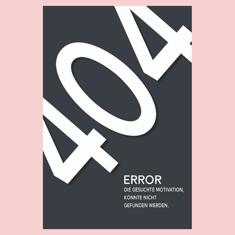 Error 404 Motivation Not Found