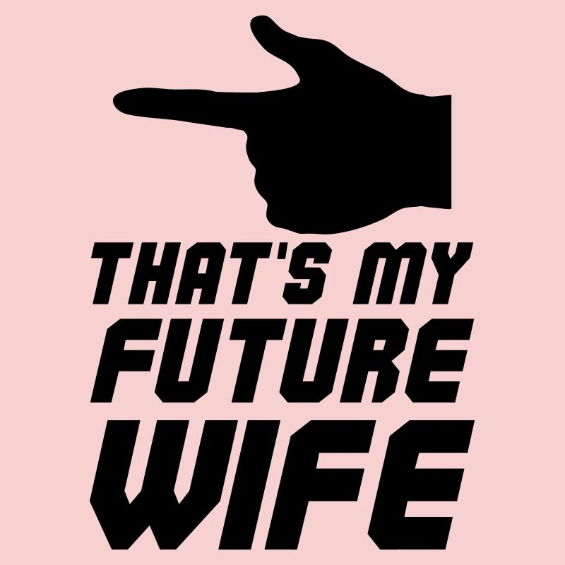 C’est ma future épouse