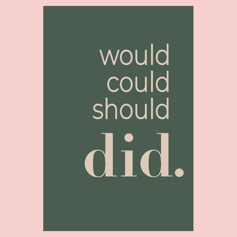 Would Could Should Did