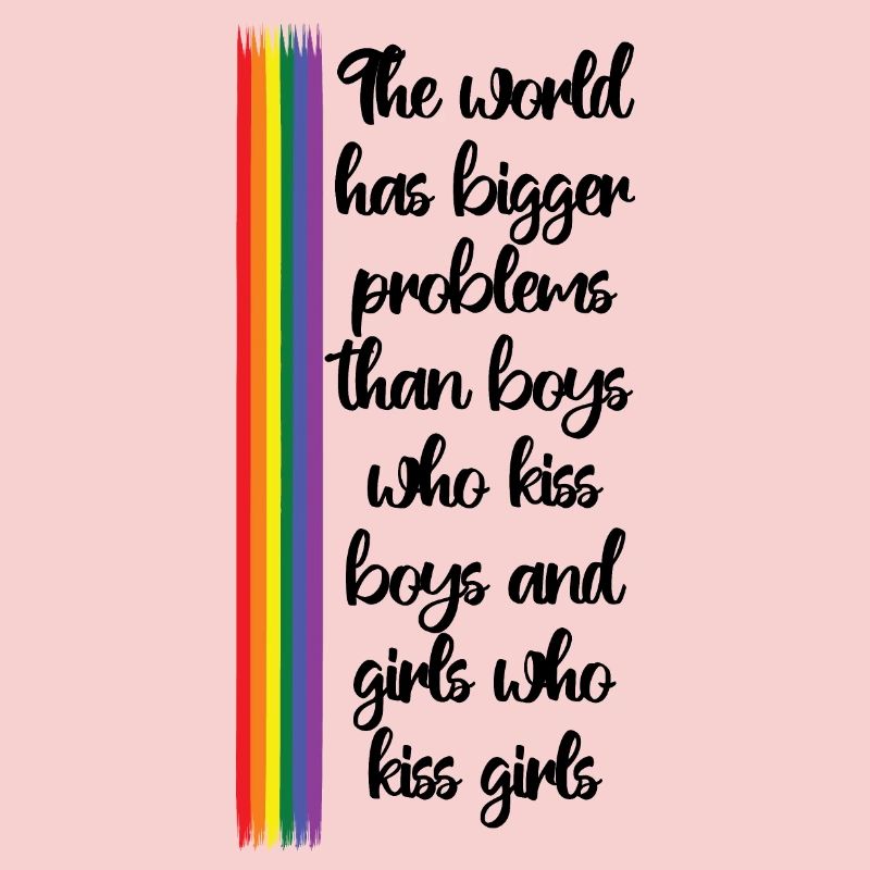 The world has bigger problems - LGBT Design