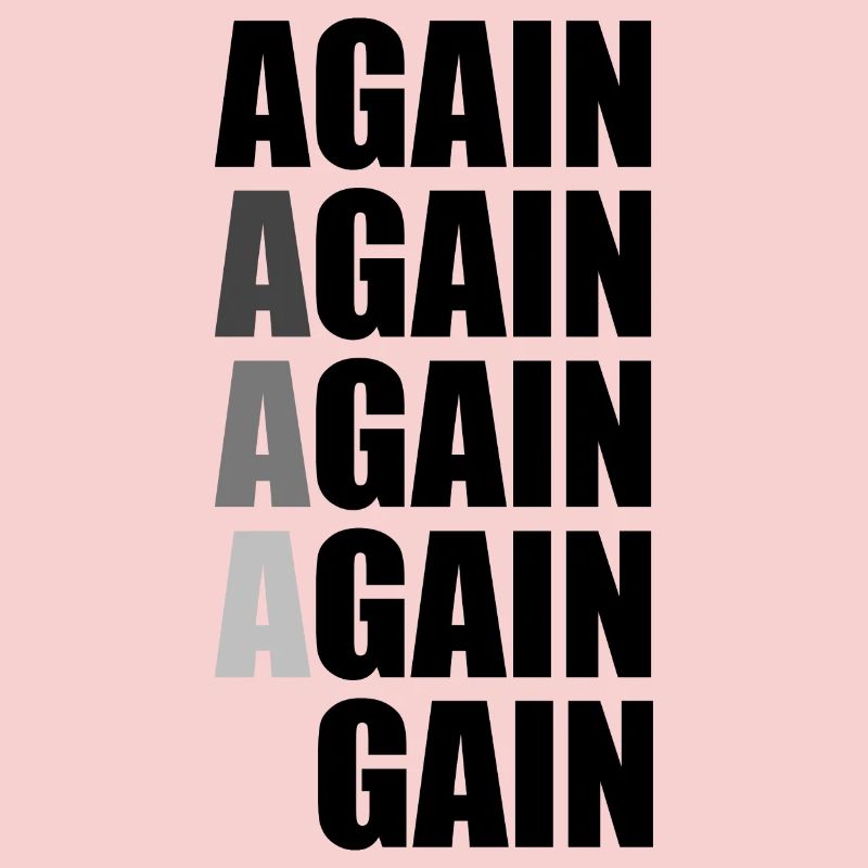 Again Again Again Again Gain