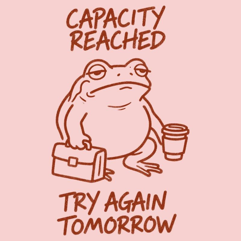 Capacity reached | Tomorrow again