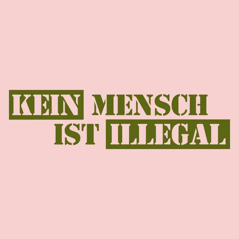 No One Is Illegal - Migration - Illegality