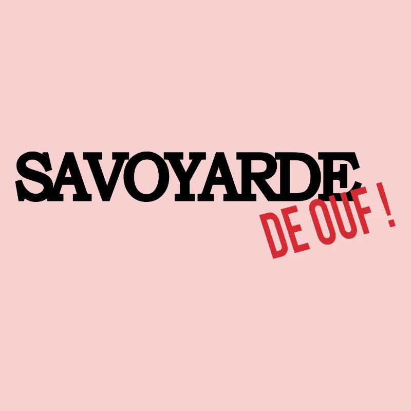Savoyarde de ouf (noir)