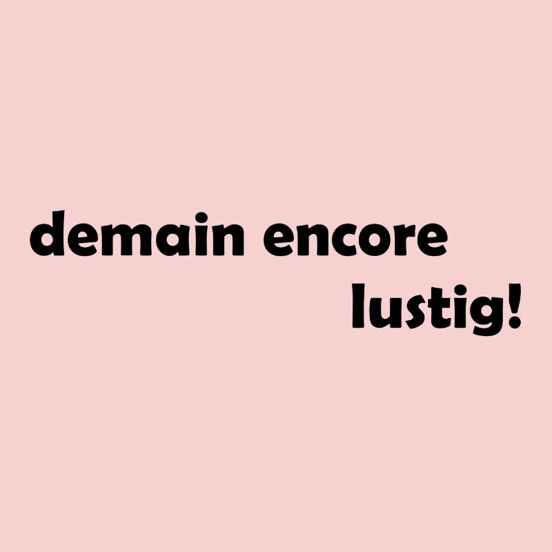 demain encore lustig