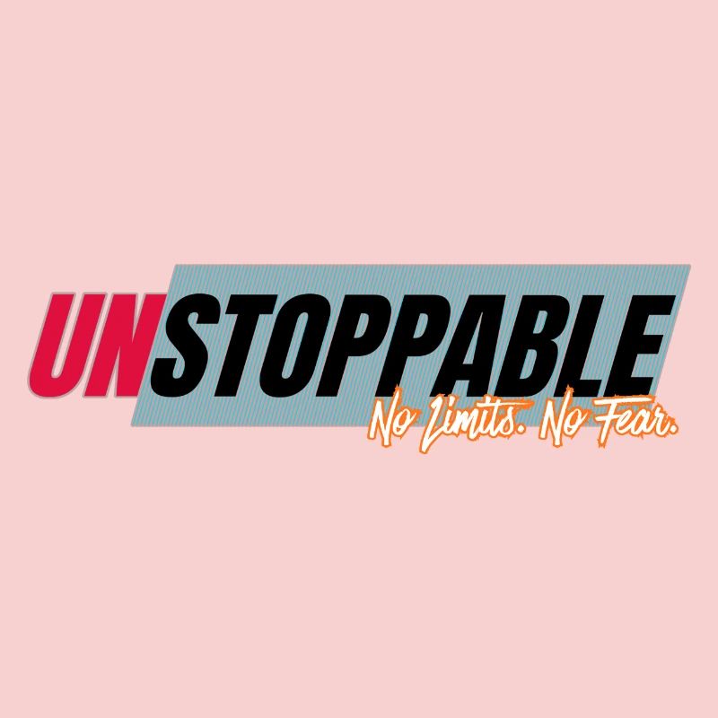 Unstoppable without limits