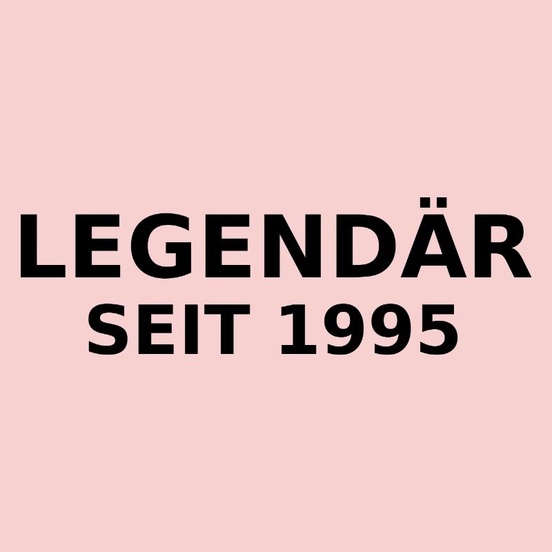 Legendary since 1995