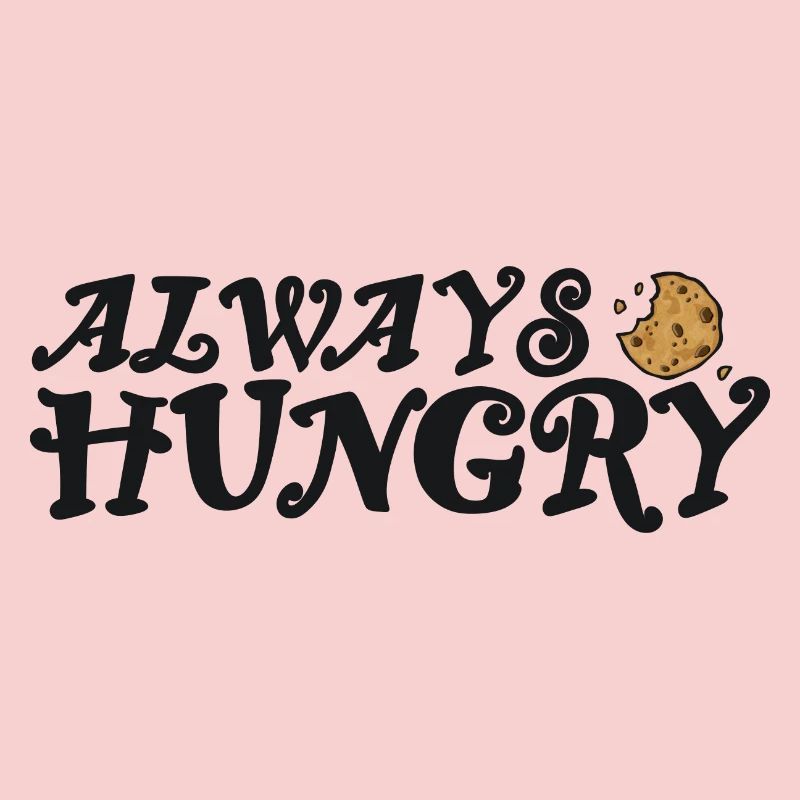Always hungry with cookie