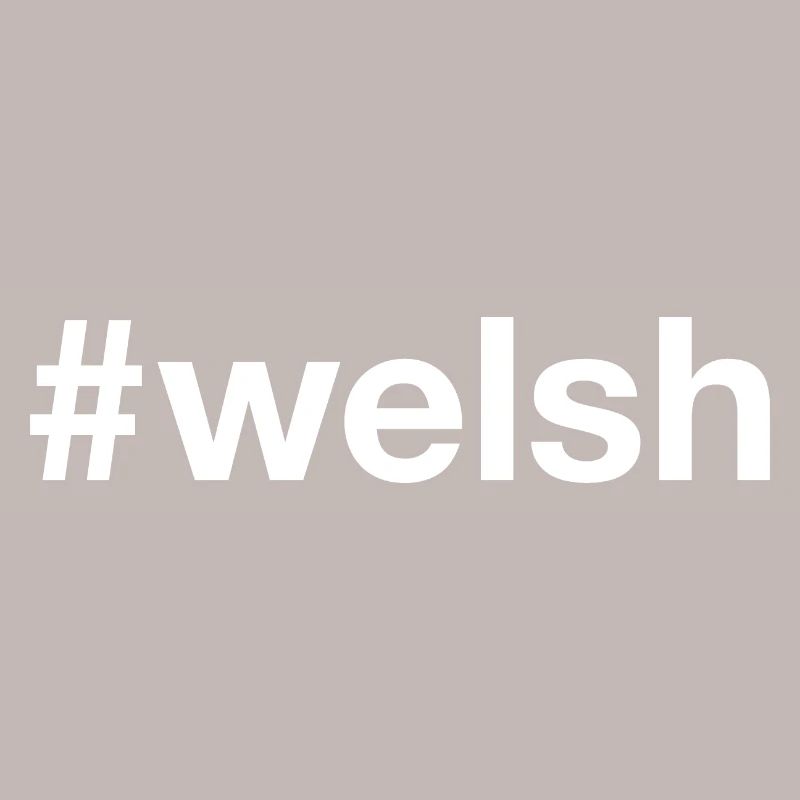 WELSH Wales Hashtag