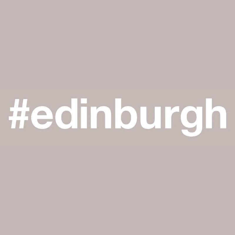 EDINBURGH Hashtag
