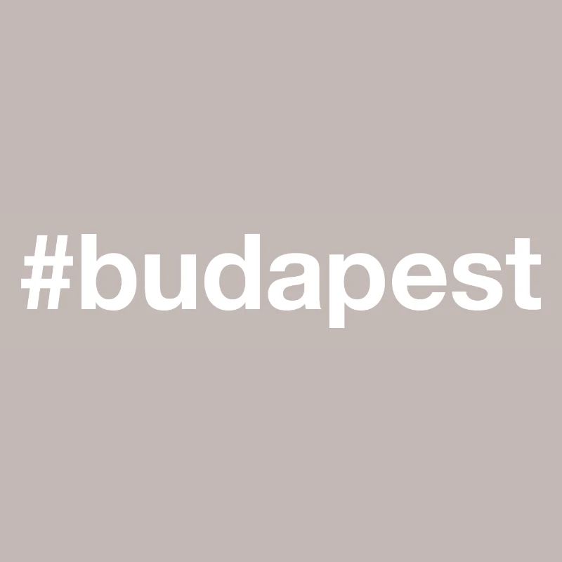 BUDAPEST Hashtag