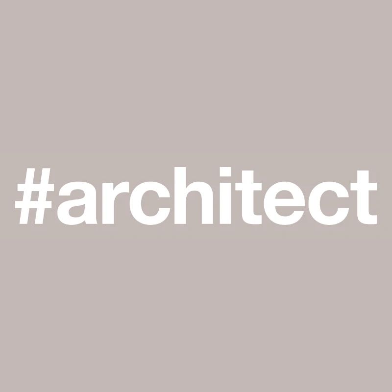Hashtag ARCHITECTE