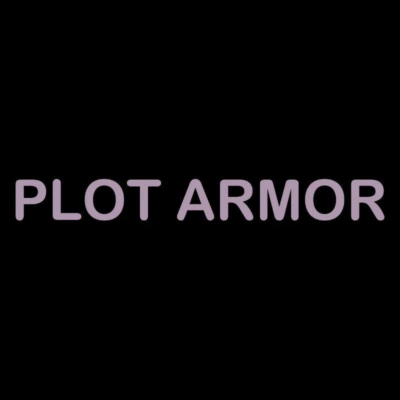 Lustige Sprüche über Plot Armor im Kino