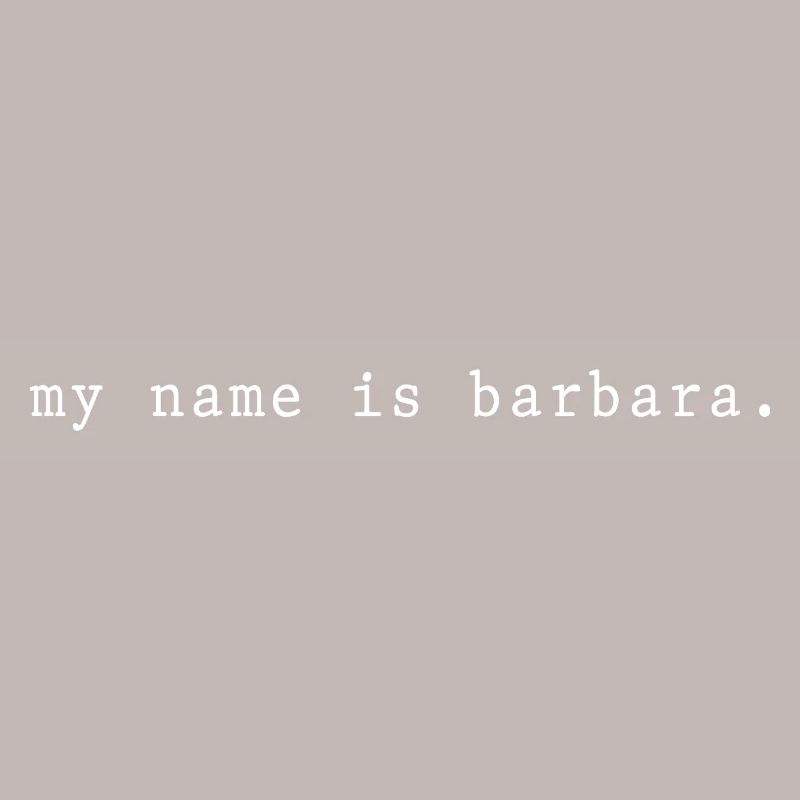 Je m’appelle Barbara