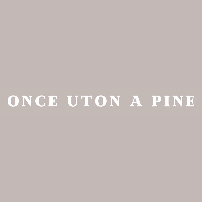 Once Uton A Pine