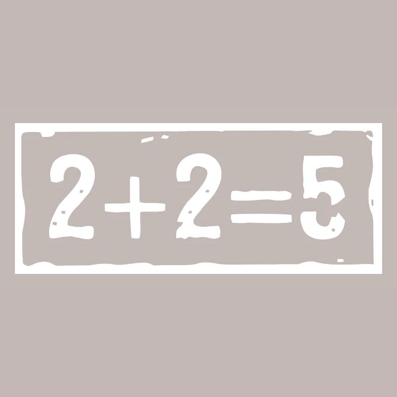 2 plus 2 égale 5 (foncé)