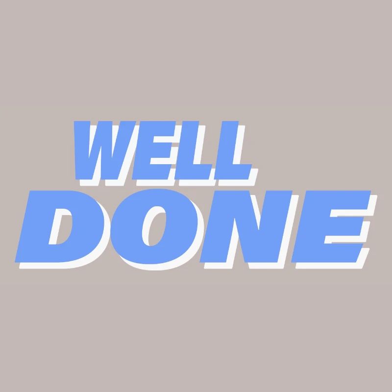 WELL DONE