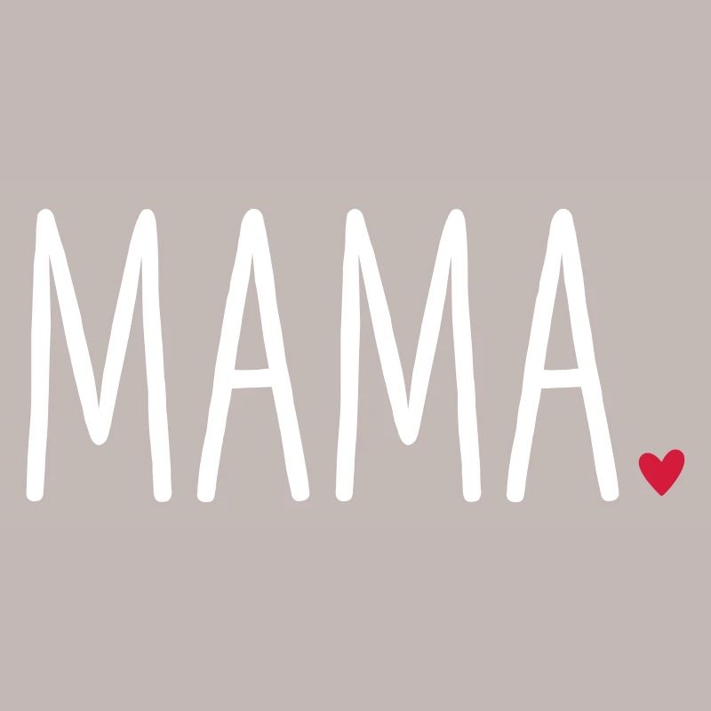 Mama Herz - Geschenk Muttertag Liebe