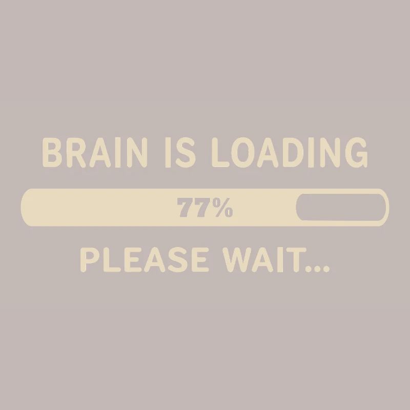 Brain Loading – Please Wait
