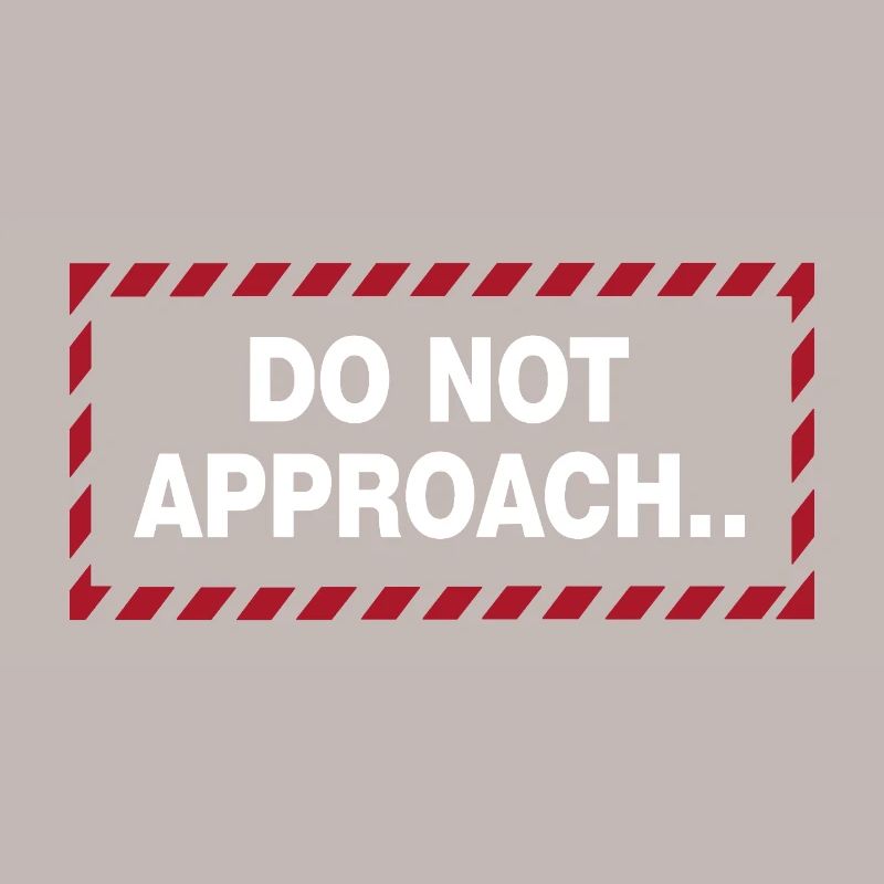 Do Not Approach Warning Distance Statement