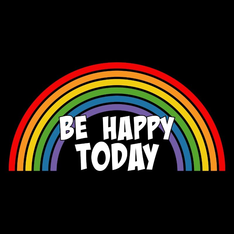 Regenbogen be happy today white