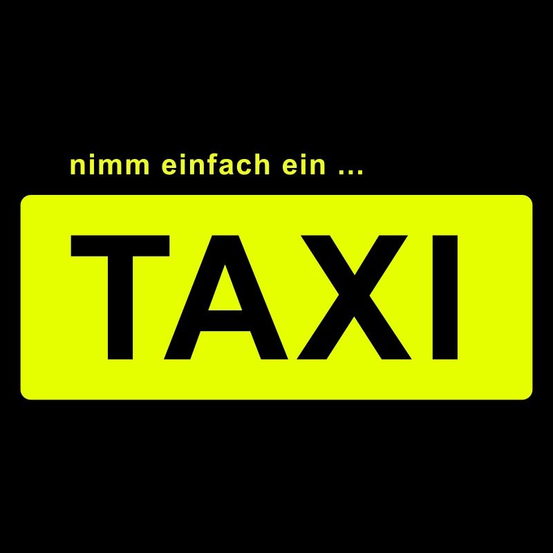 nimm einfach ein taxi
