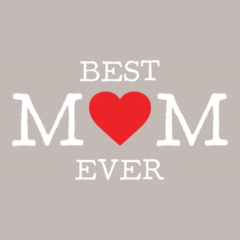 Die beste Mutter aller Zeiten
