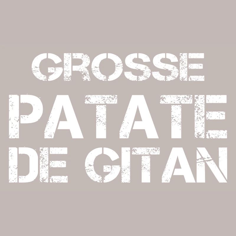 Grosse Patate de gitan