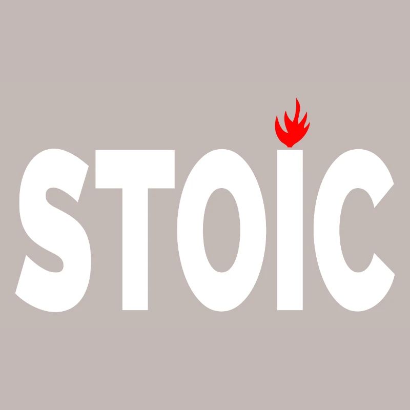 Stoic being stoic typographic artwork