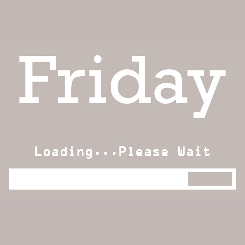 Friday Loading: Endlich Freitag & Wochenende