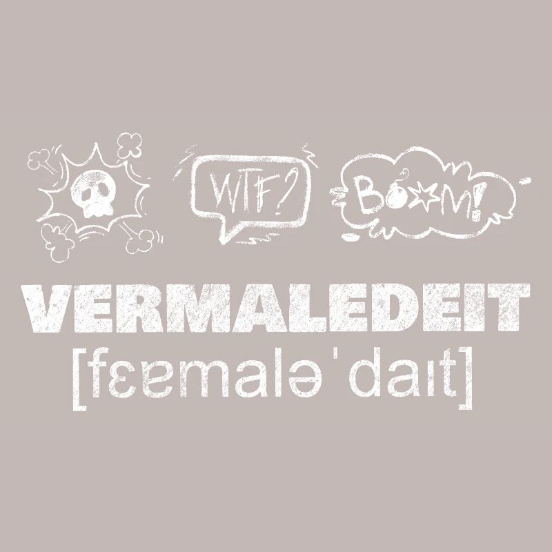 VERMALEDEIT [fɛɐ̯maləˈdaɪ̯t]