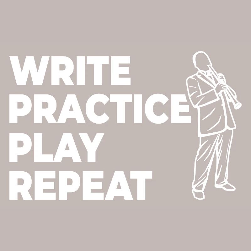 Writing, practicing, playing, repeating