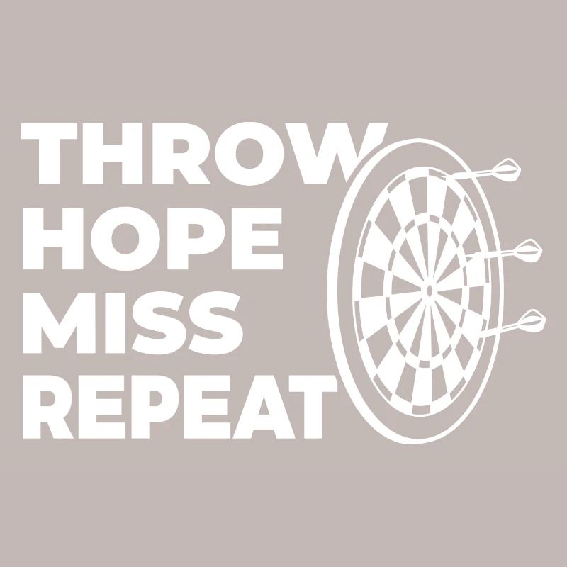 throwing, hoping, missing, repeating