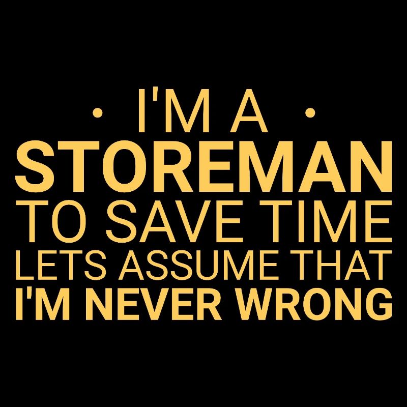 Storeman Never Wrong
