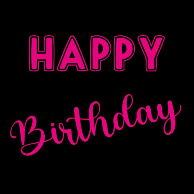 HAPPY BIRTHDAY. ANNIVERSARY.