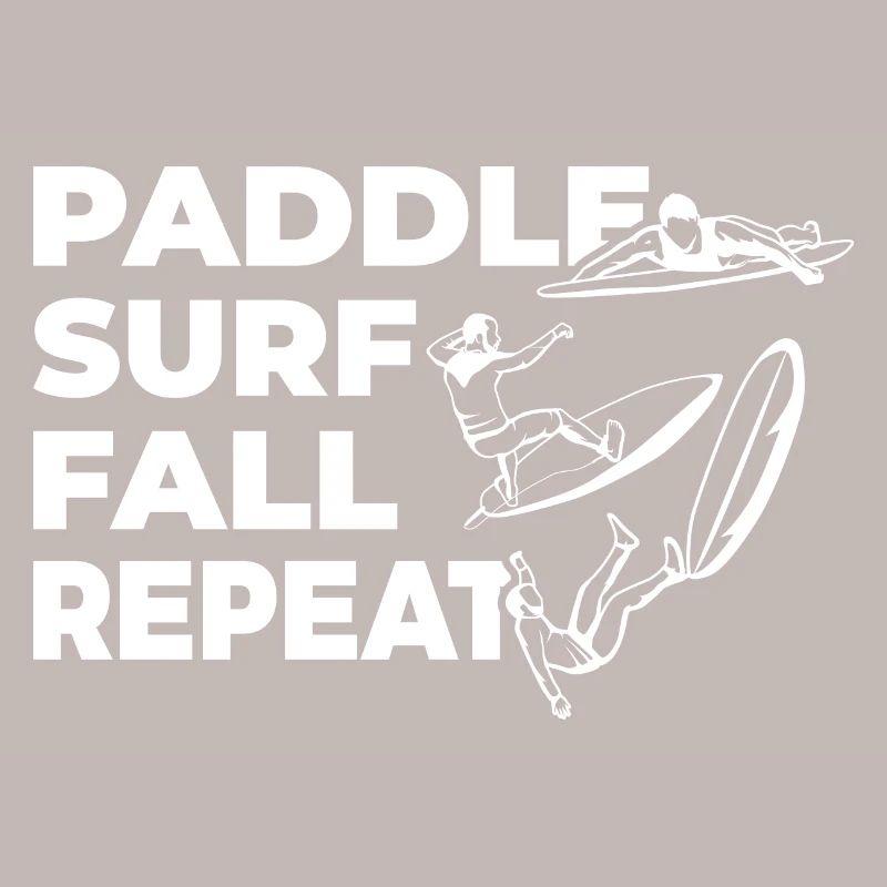 Paddle Surf Fall Repeat