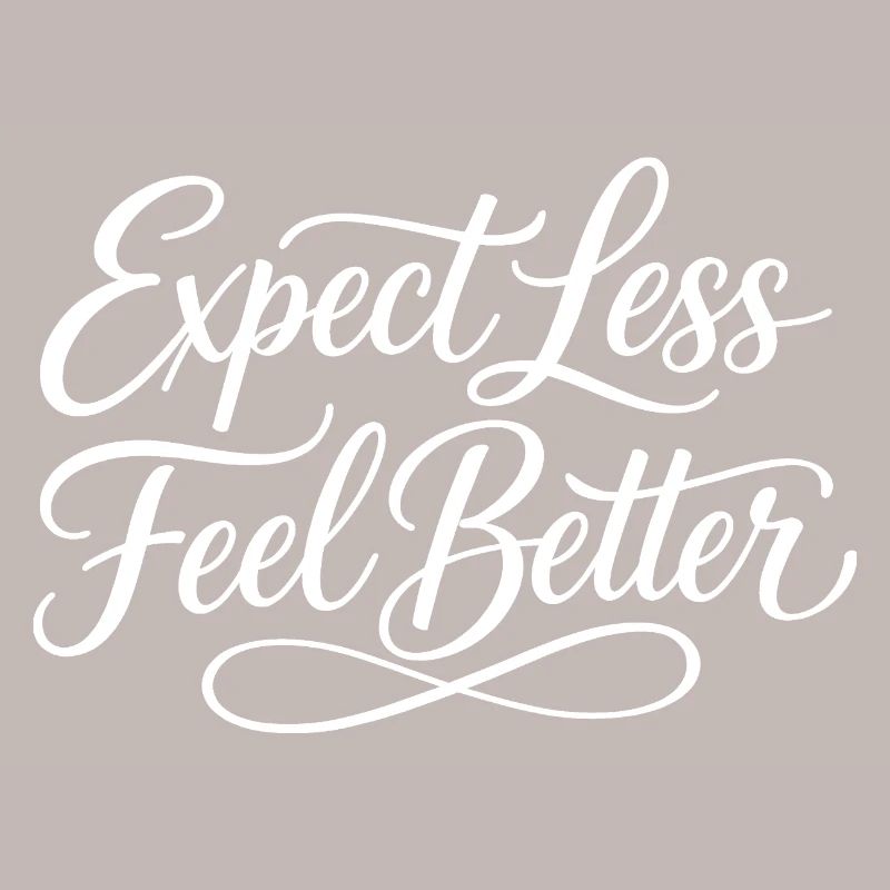 Sarcasm – Expect less, feel better – Lu