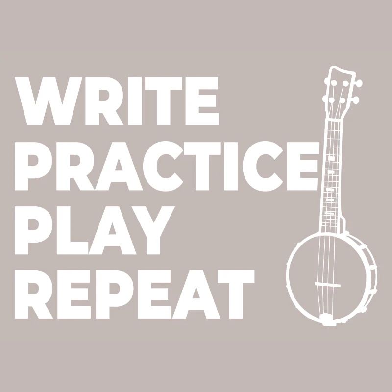 Writing, practicing, playing, repeating
