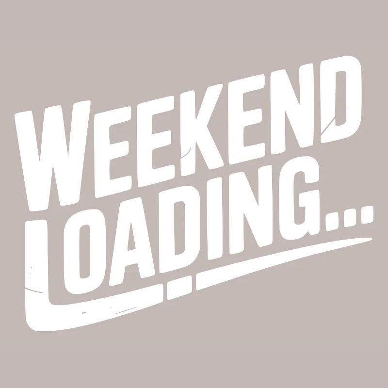 Weekend Loading
