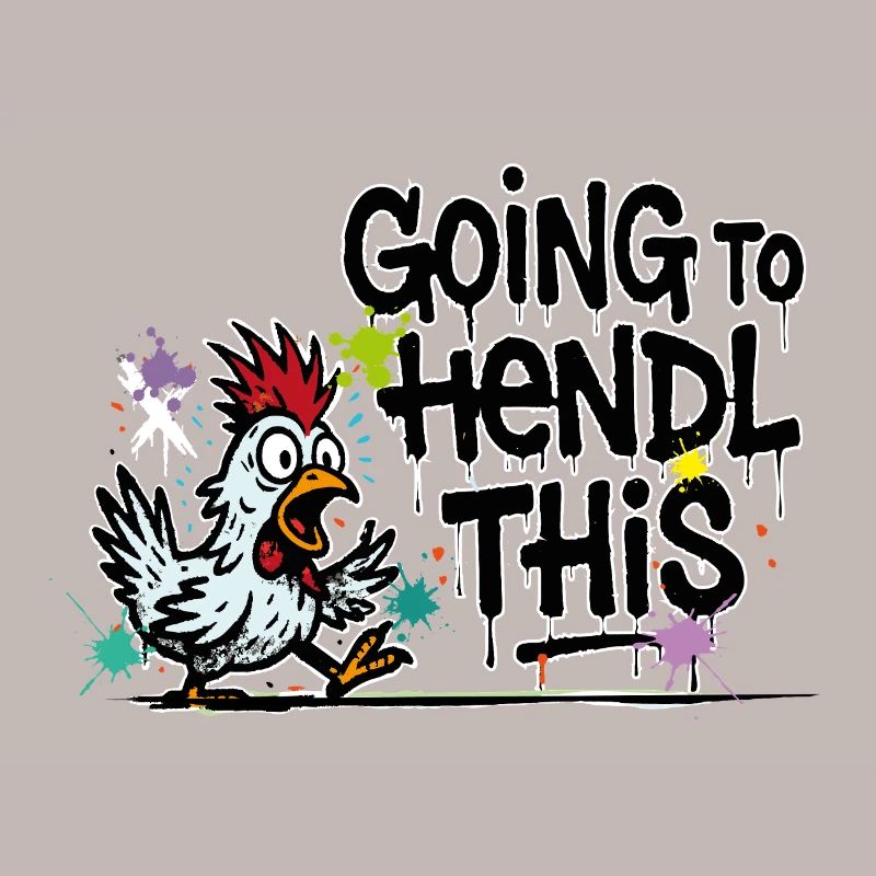 Going to Hendl This Saying Pun Chickens