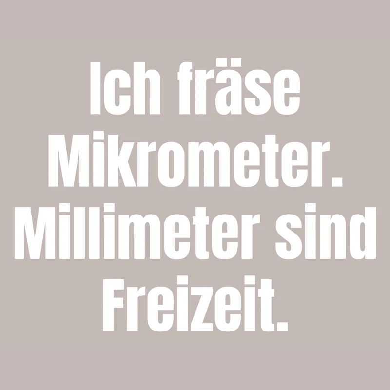 Mikrometer Freizeit Spruch