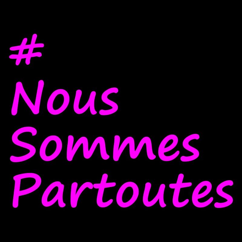 #NousSommesPartoutes