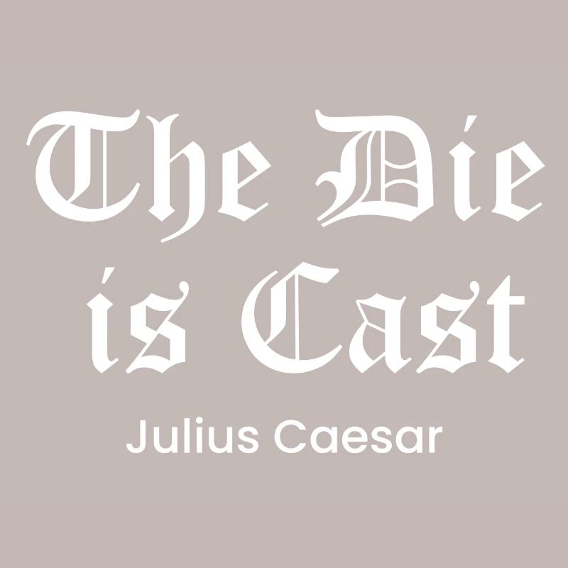 Die is Cast quote by Caesar