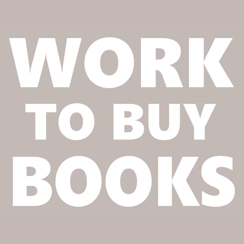 Drinking Classes: Work to Buy Books
