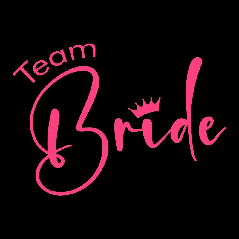 Team Bride -Krone!